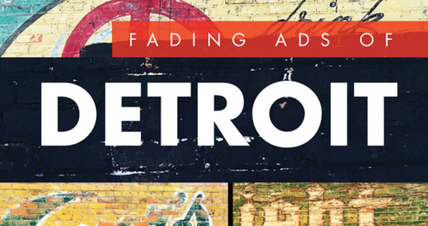 With fading ads, Allen tells the story of Detroit