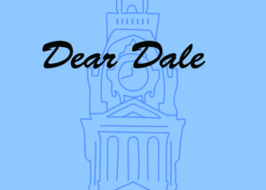 Dear Dale is a weekly advice column. Courtesy | Cal Abbo