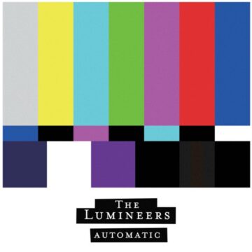 thumbnail_Image The Lumineers return underwhelmingly with ‘Automatic’